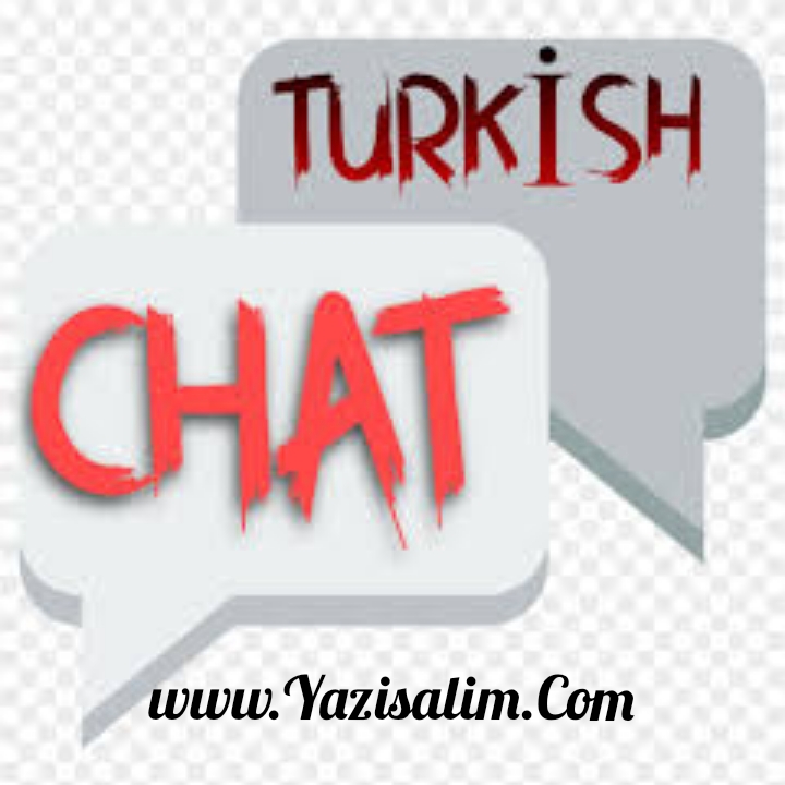 Turkish Chat Odaları – Yazisalim.Com